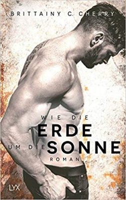 Kurzmeinung zu “Wie die Erde um die Sonne“ von Brittany C. Cherry Werbung