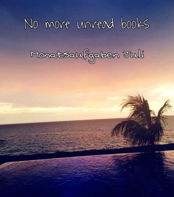 No more unread books – Monatsaufgaben Juli